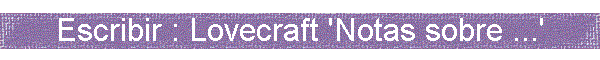 Escribir: Notas sobre el arte de escribir cuentos fant�sticos